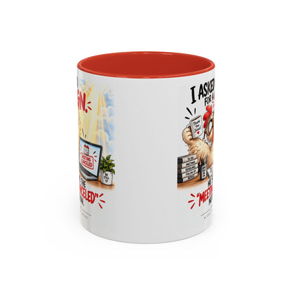 Coffee Mug — "I Asked God for a Sign" Funny Meeting Canceled Christian Mug (11/15oz)