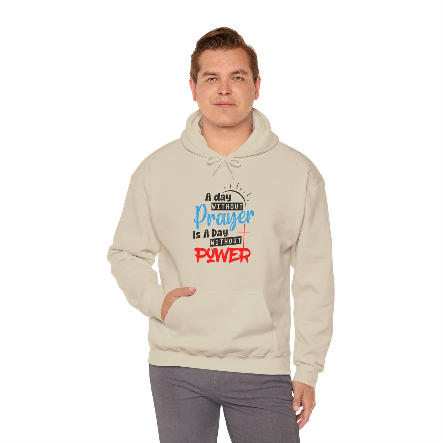 Unisex Christian Hooded Sweatshirt - A Day Without Prayer