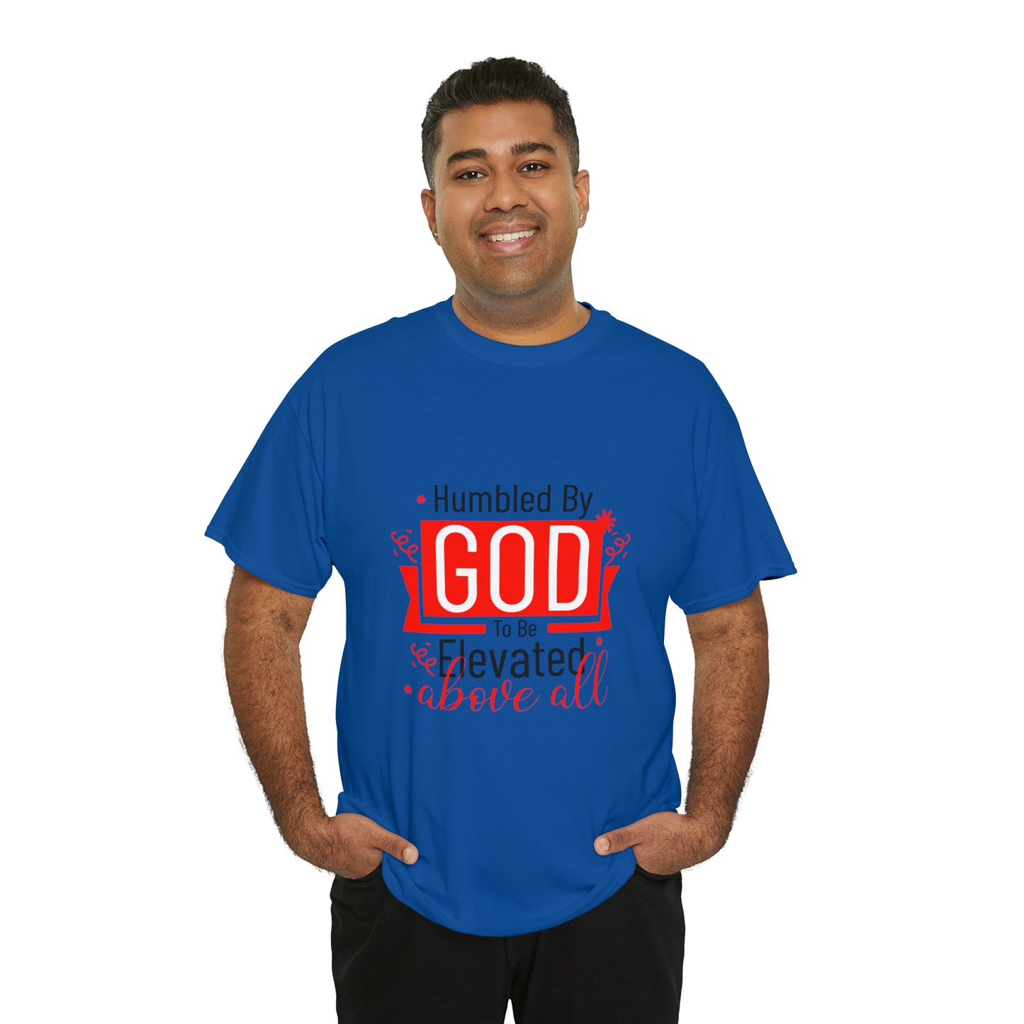 Humbled By God To Be Elevated Above All Unisex Heavy Cotton Tee