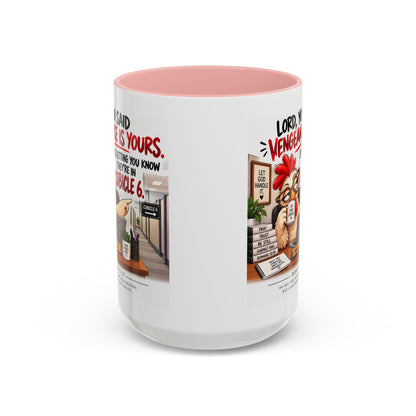 Christian Coffee Mug — “Lord, You Said Vengeance Is Yours” Funny Office Cubicle Prayer Gift