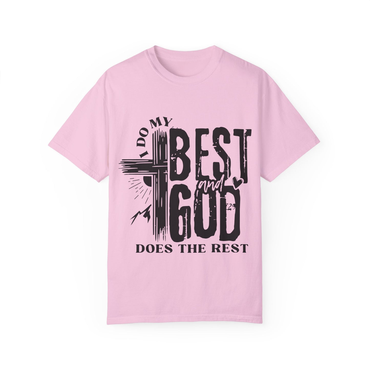 I Do My Best And God Does The Rest Unisex Christian T-shirt