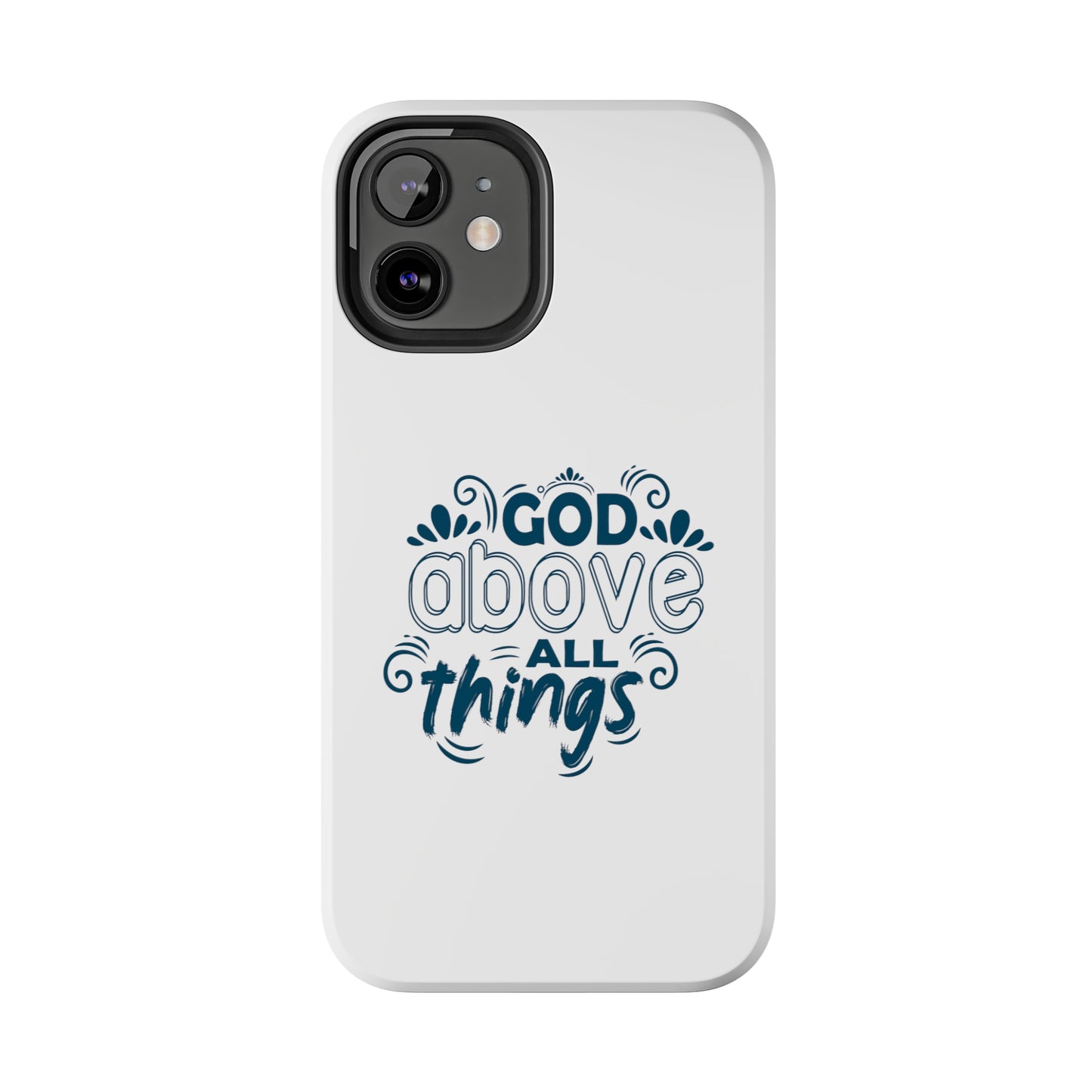 God Above All Things Tough Phone Cases, Case-Mate