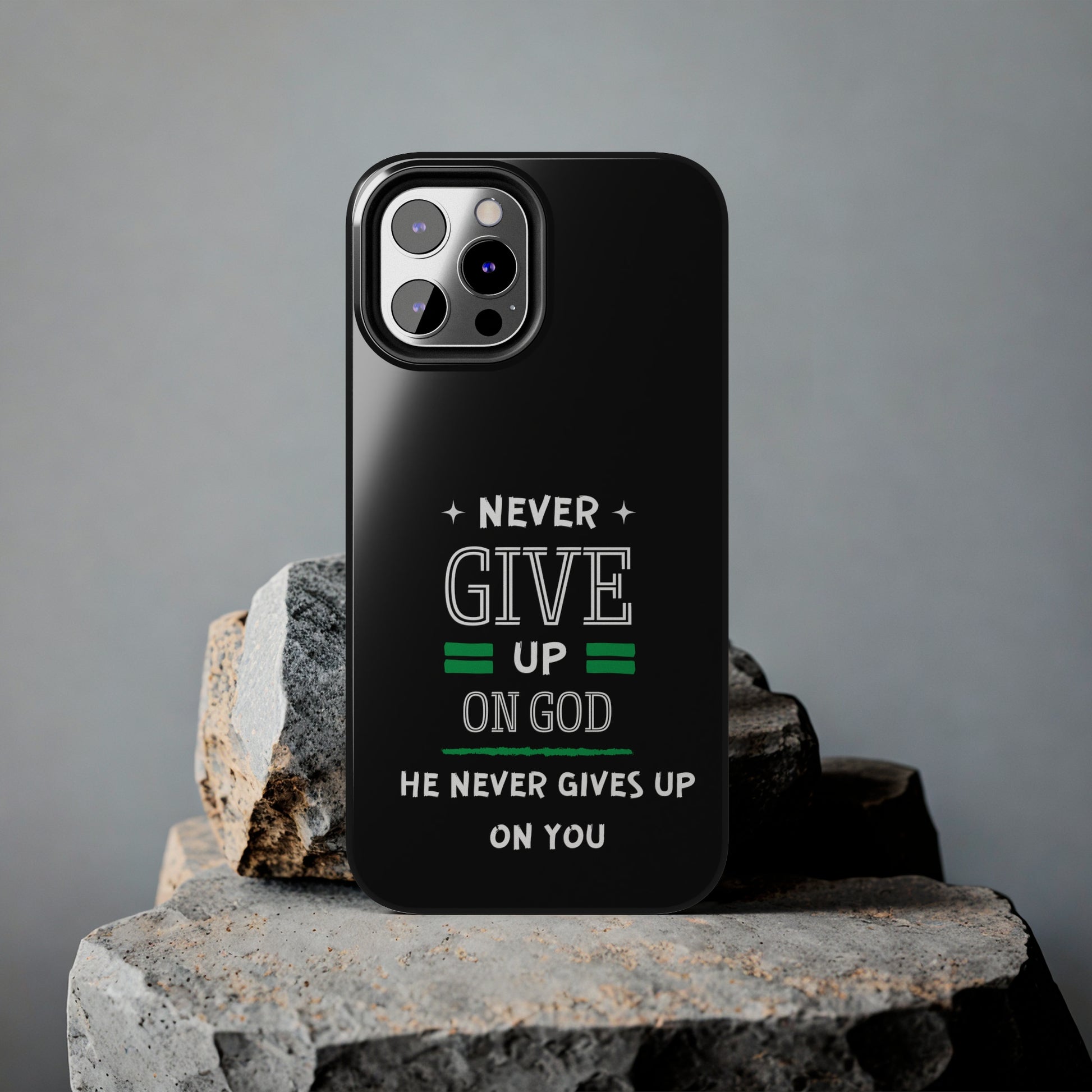 Never Give Up On God He Never Gives Up On You Christian Phone Tough Phone Cases, Case-Mate Printify