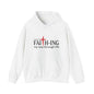 Unisex Christian Hooded Sweatshirt - I'm Just Faith-ing My Way Through Life
