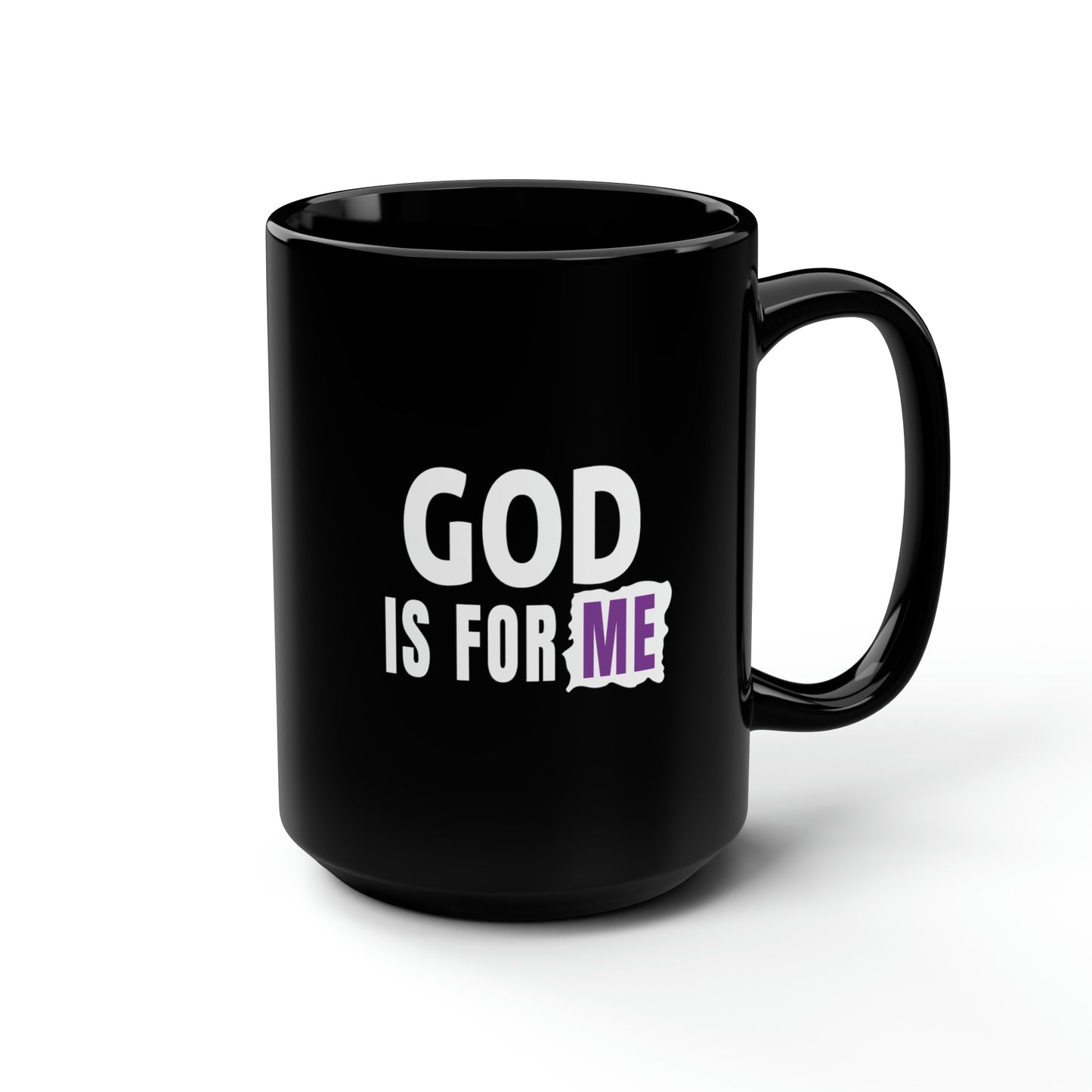 God Is For Me Christian Black Ceramic Mug, 15oz (double sided print)
