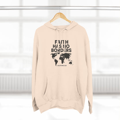 Faith Has No Borders Hoodie, Inspirational Fleece Hoodie for Travel Lovers, Religious Gift, Faith Apparel, Galatians 3:28 - ClaimedbyGodDesigns