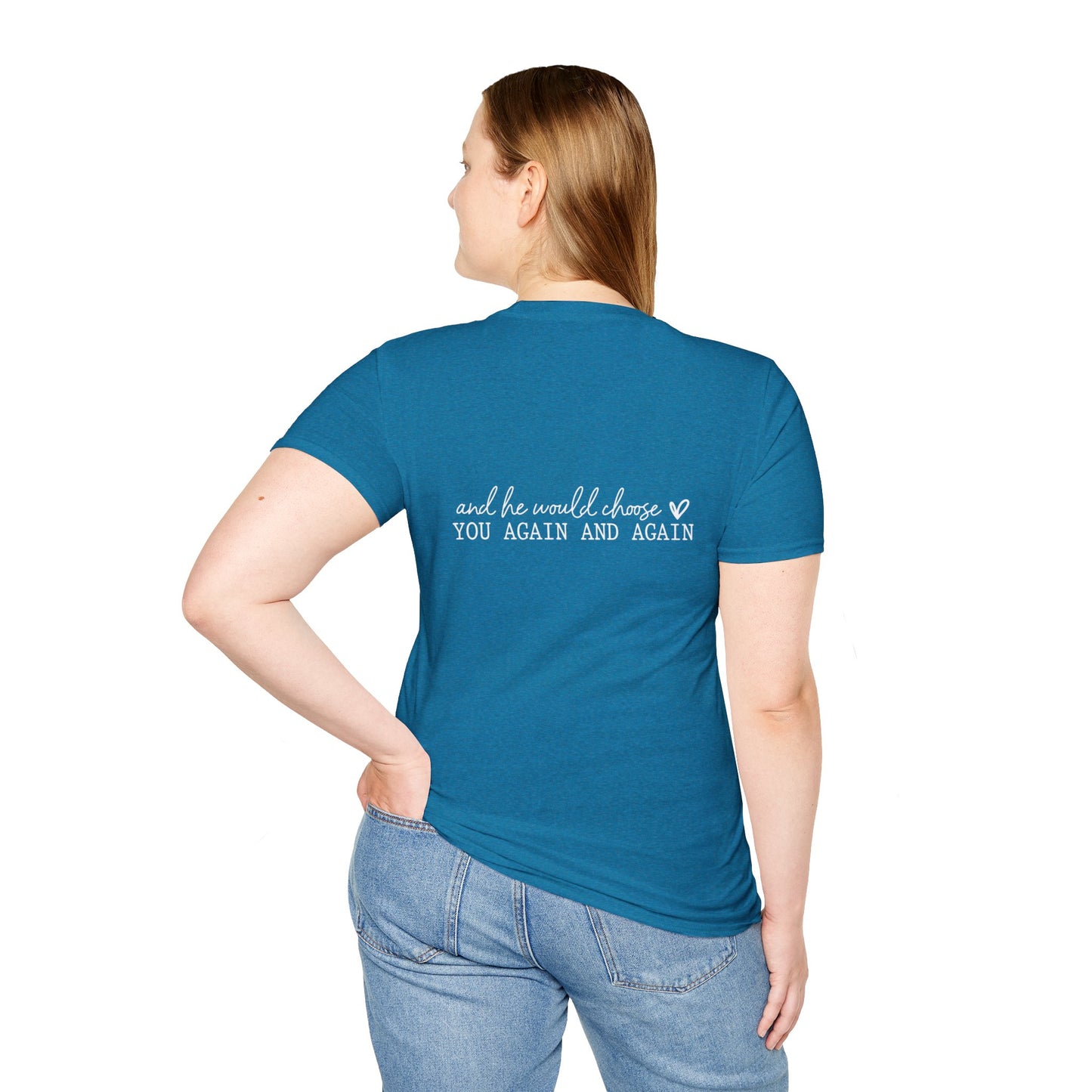 Jesus Chose You (2) Unisex Christian T-shirt