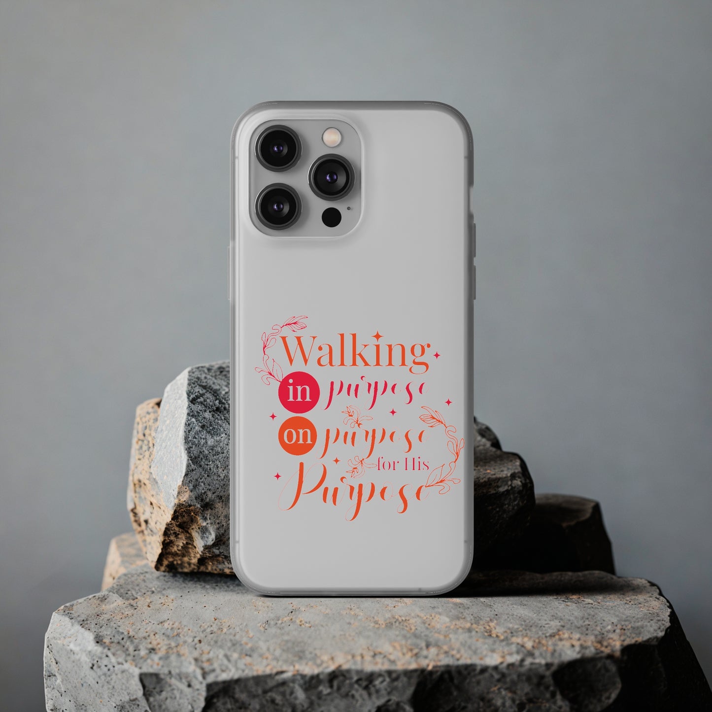 Walking In Purpose On Purpose For His Purpose  Flexi Phone Case