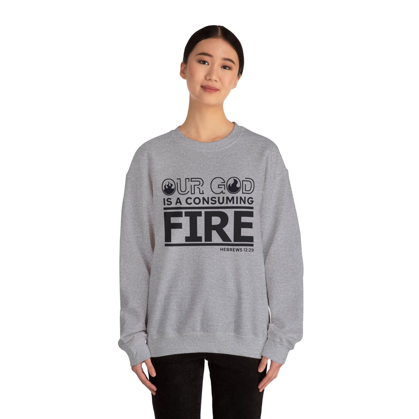 Our God Is A Consuming Fire  Unisex Heavy Blend™ Crewneck Christian Sweatshirt