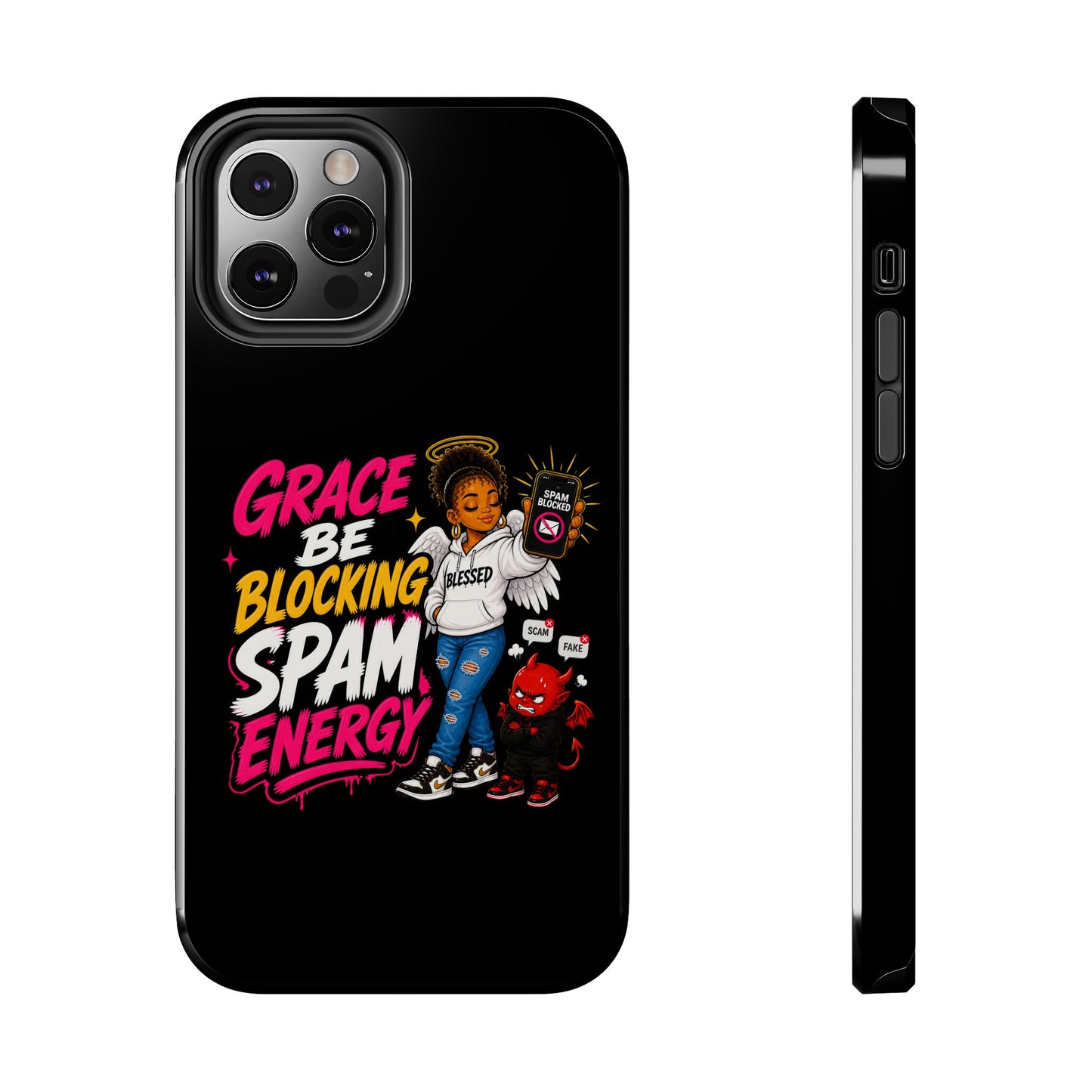 Tough Phone Case — "Grace Be Blocking Spam Energy" Black Protective Phone Cover