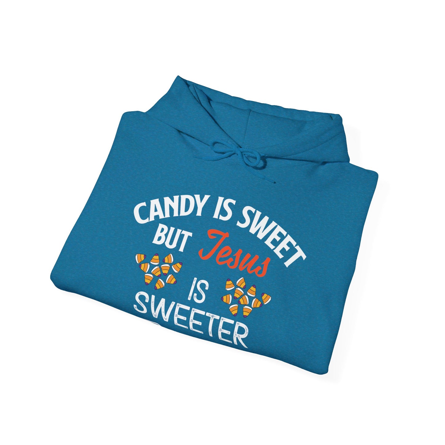 Candy Is Sweet Jesus Is Sweeter Halloween Unisex Christian Pullover Hooded Sweatshirt