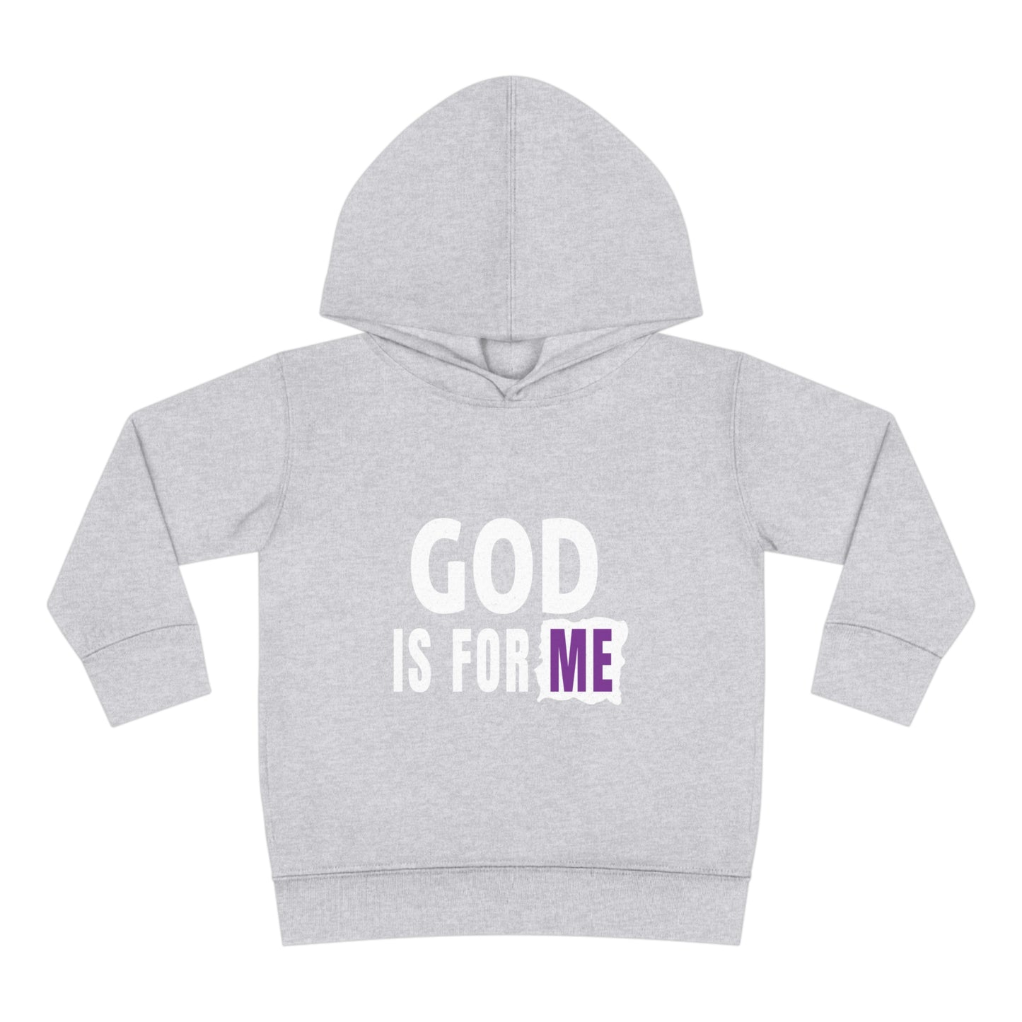 God Is For Me Christian Toddler Pullover Fleece Hoodie Printify