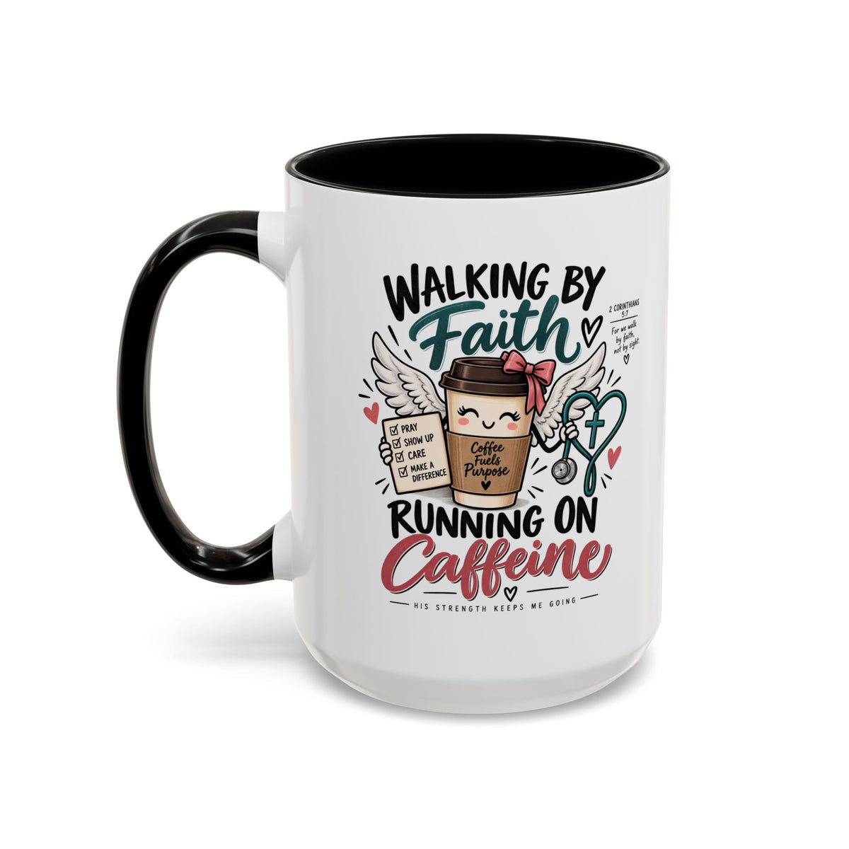 Walking By Faith, Running On Caffeine Coffee Mug (Accent)