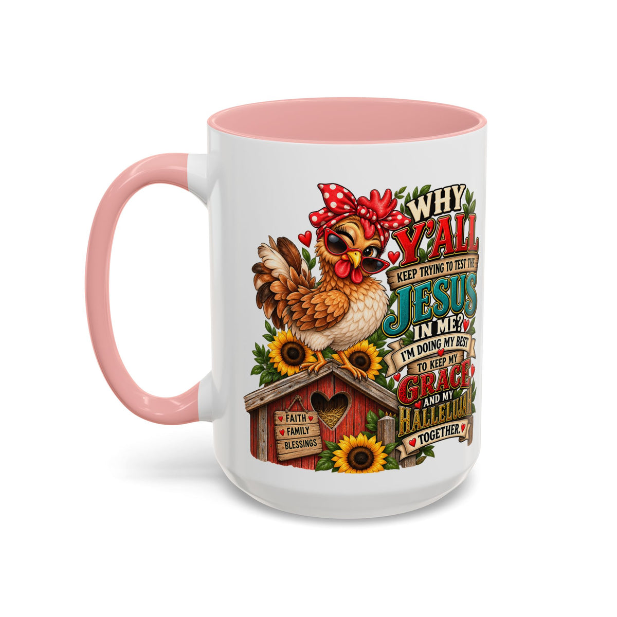 Christian Farmhouse Coffee Mug — "Why Y'all Keep Trying to Put Jesus in Me?" Accent Mug