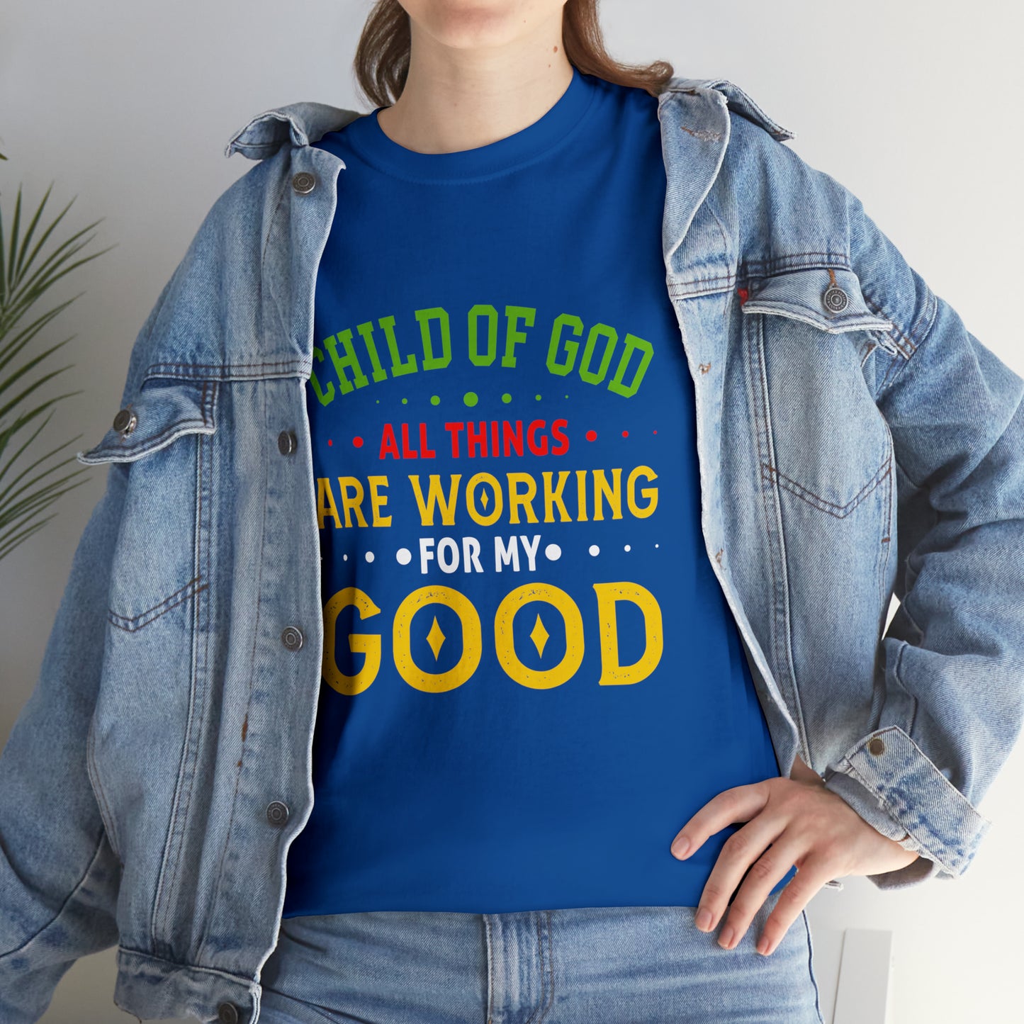 Child Of God All Things Are Working For My Good Unisex Heavy Cotton Tee Printify