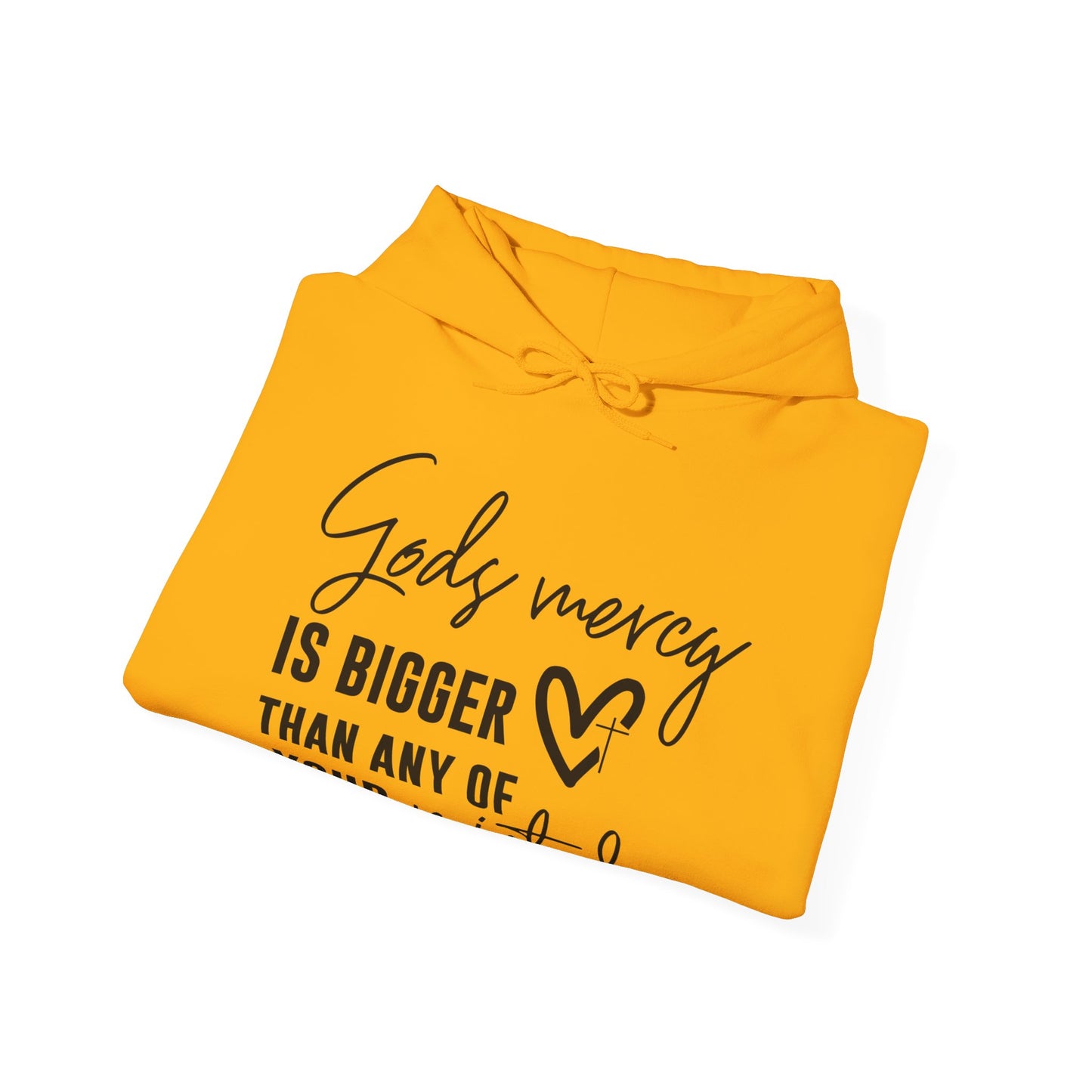 God's Mercy Is Bigger Than Any Of Your Mistakes Unisex Christian Hooded Pullover Sweatshirt