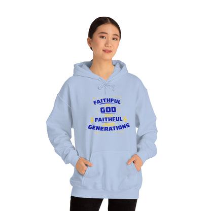 Faithful To A  Who Is Faithful Through Generations Unisex Hooded Sweatshirt