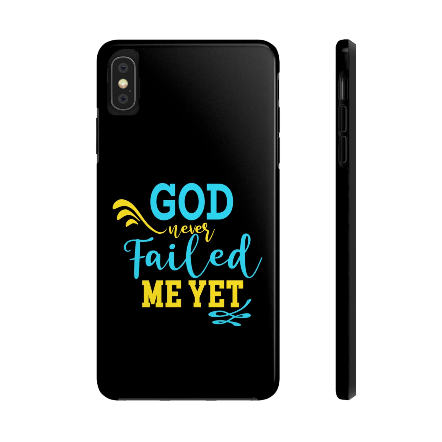 God Never Failed Me Yet Tough Phone Cases, Case-Mate