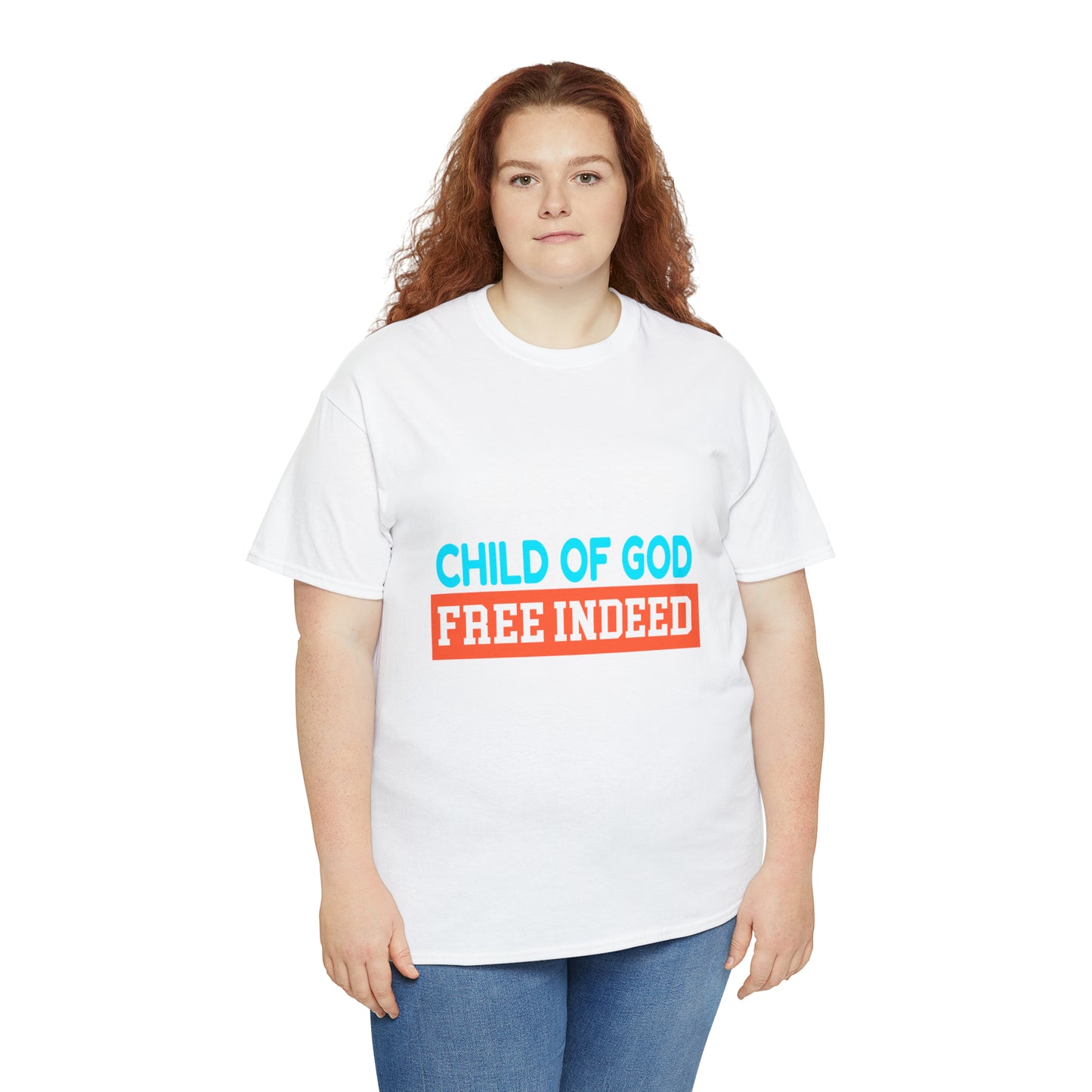 Child Of God Free Indeed Unisex Heavy Cotton Tee Printify