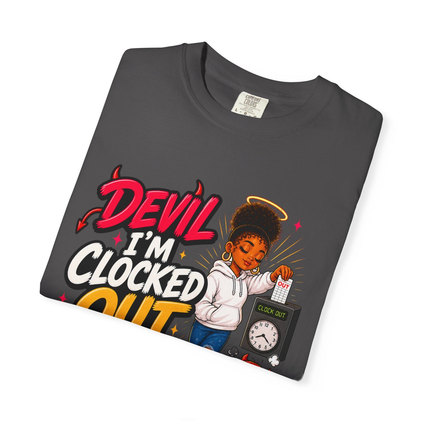 T-Shirt — "Devil I'm Clocked Out for Drama" Graphic Tee - ClaimedbyGodDesigns