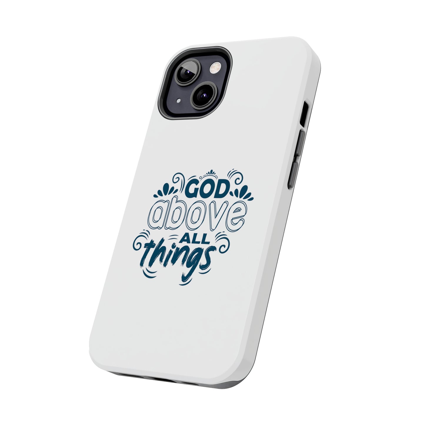 God Above All Things Tough Phone Cases, Case-Mate