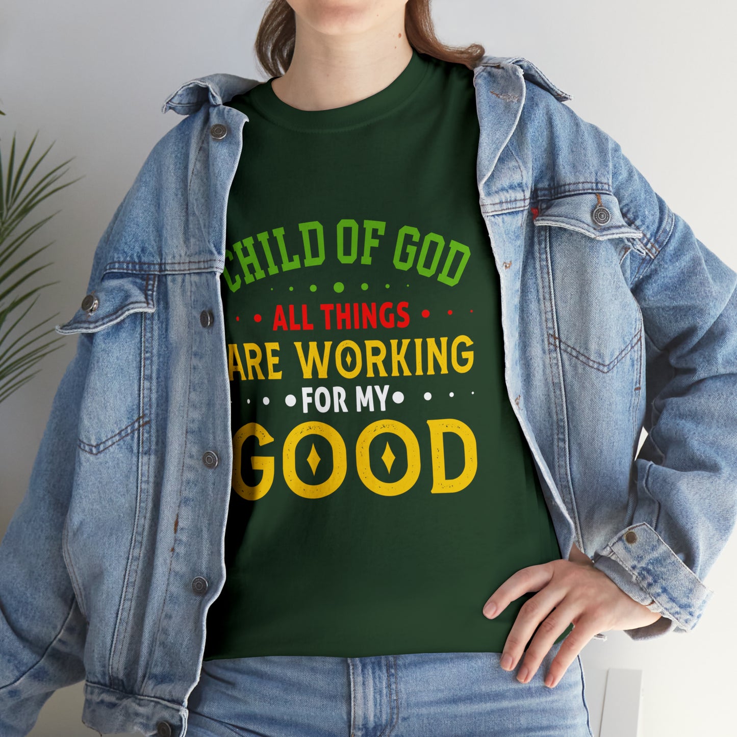 Child Of God All Things Are Working For My Good Unisex Heavy Cotton Tee Printify