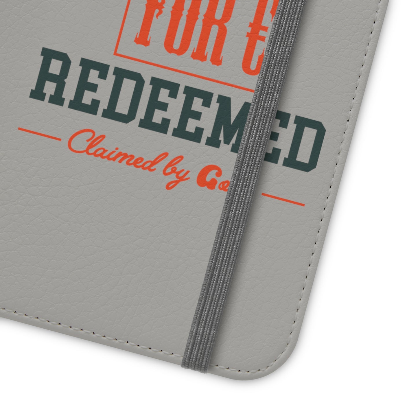 Fought For & Redeemed Phone Flip Cases