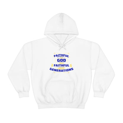 Faithful To A  Who Is Faithful Through Generations Unisex Hooded Sweatshirt