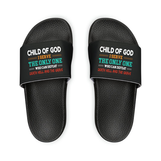 Child Of God I Serve The Only One Who Can Defeat Death Hell And The Grave Youth PU Christian Slide Sandals Printify