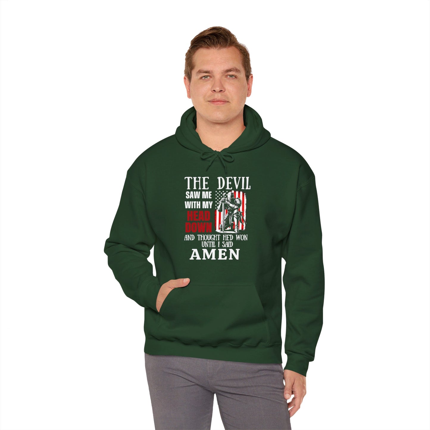 The Devil Saw Me With My Head Down And Thought He'd Won Until I Said Amen American Patriotic Flag Unisex Christian Pullover Hooded Sweatshirt