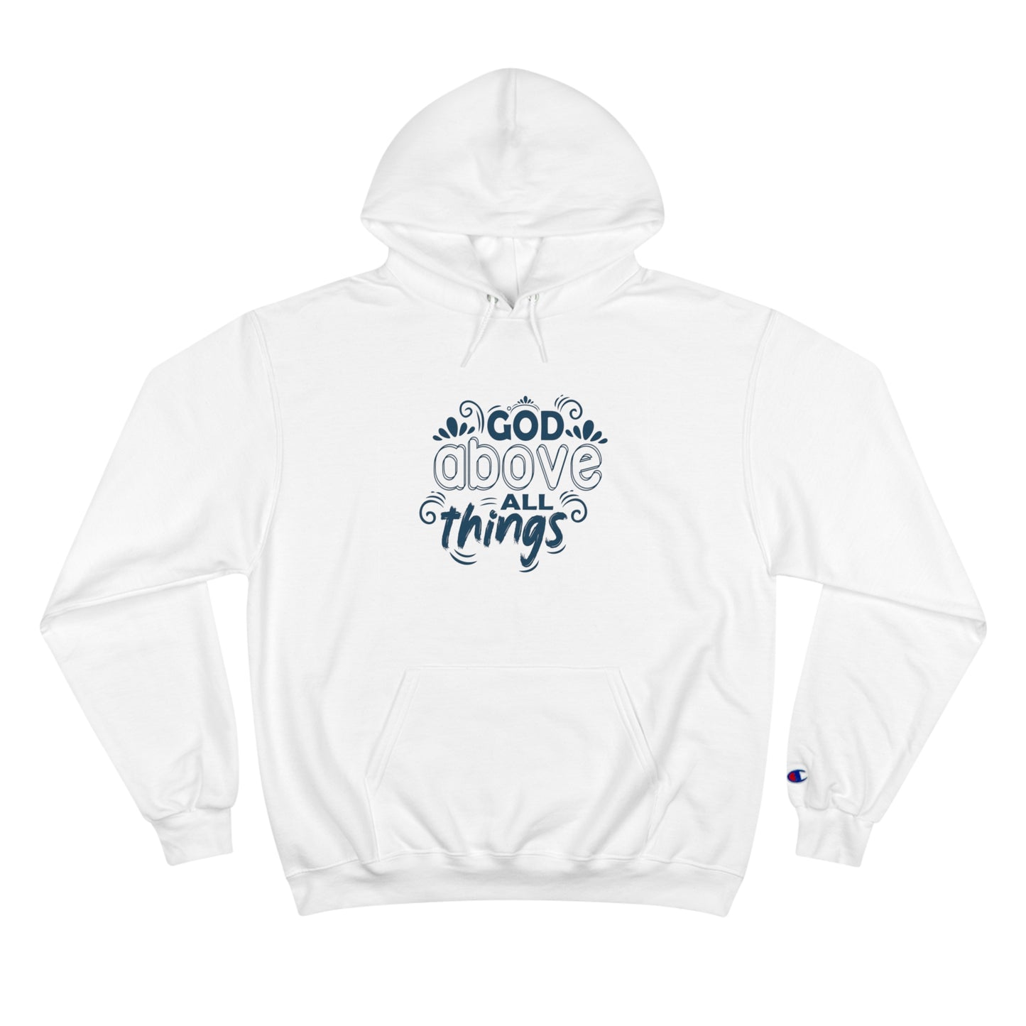 God Above All Things  Unisex Champion Hoodie