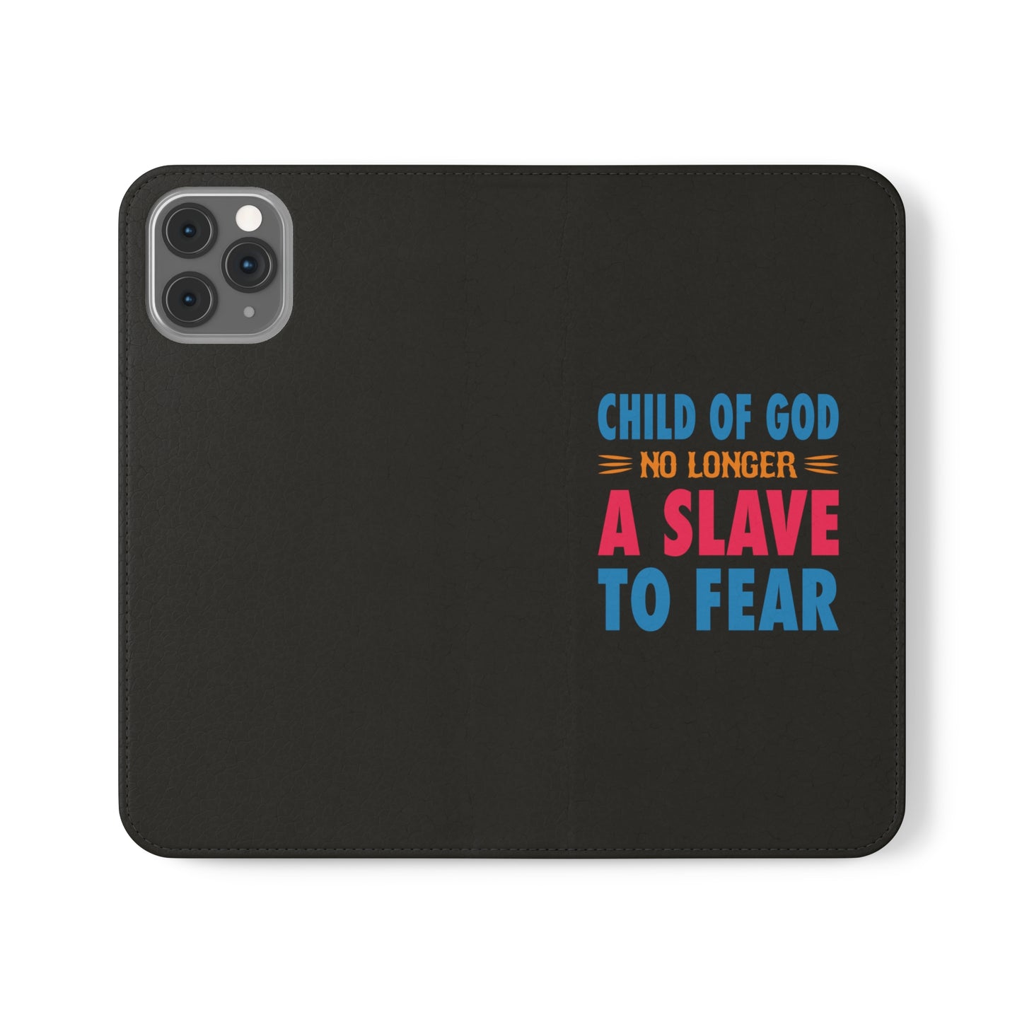 Child Of God No Longer A Slave To Fear Christian Phone Flip Cases Printify