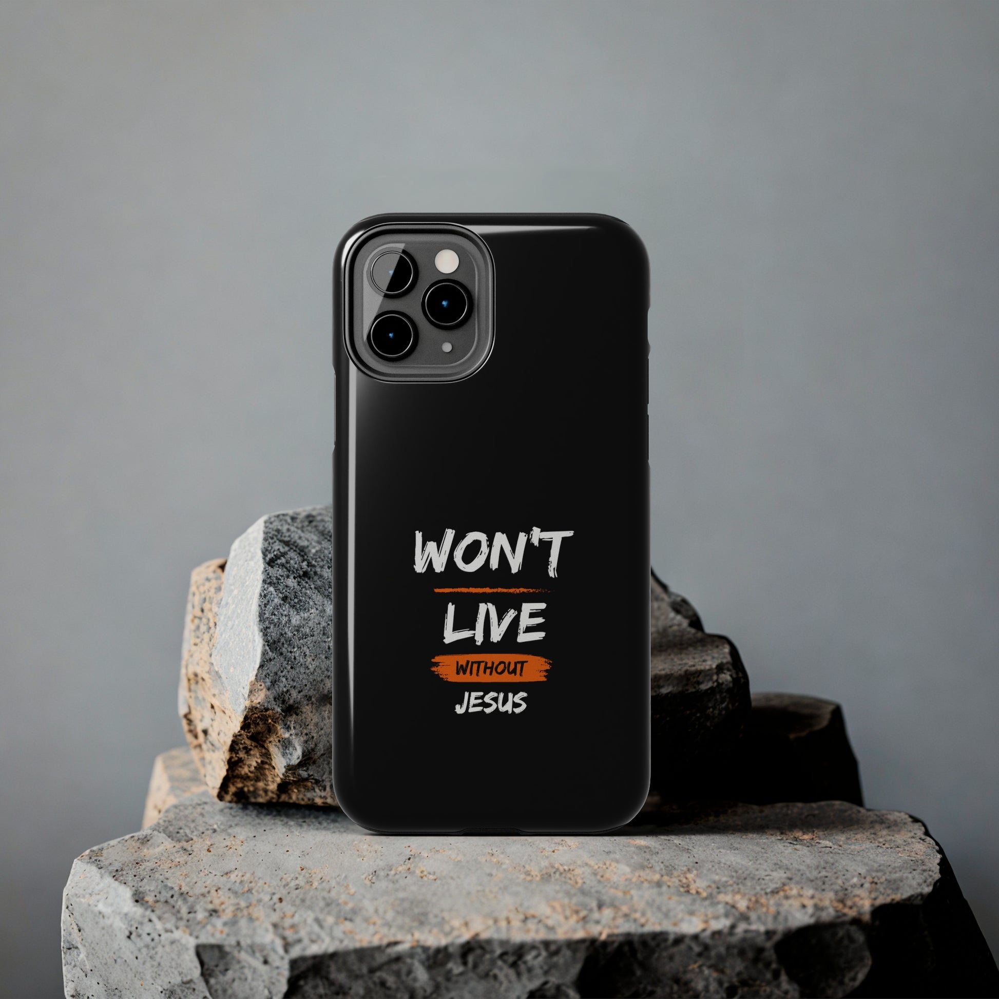 Won't Live Without Jesus Christian Phone Tough Phone Cases, Case-Mate Printify