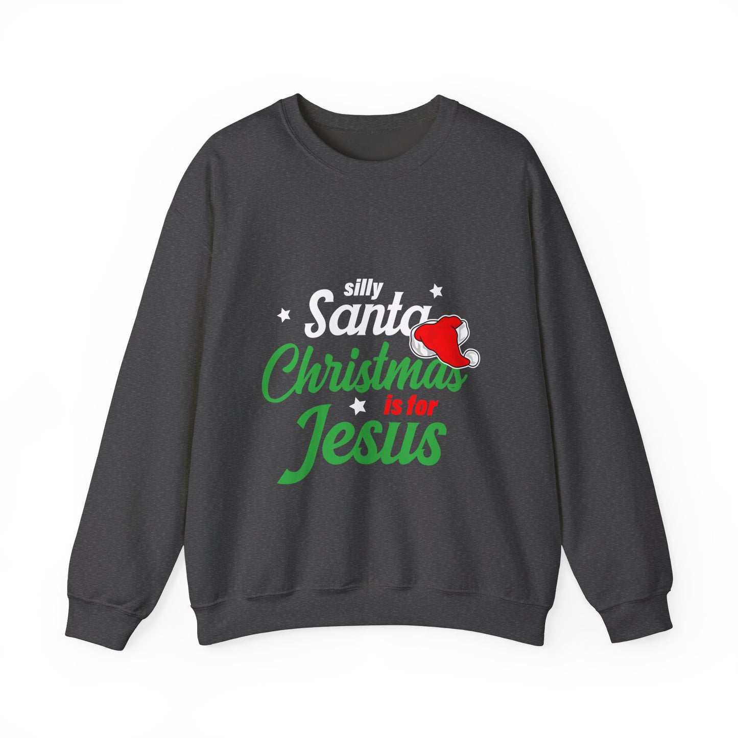 Silly Santa Christmas Is For Jesus (Christmas Themed) Unisex Heavy Blend™ Crewneck Christian Sweatshirt