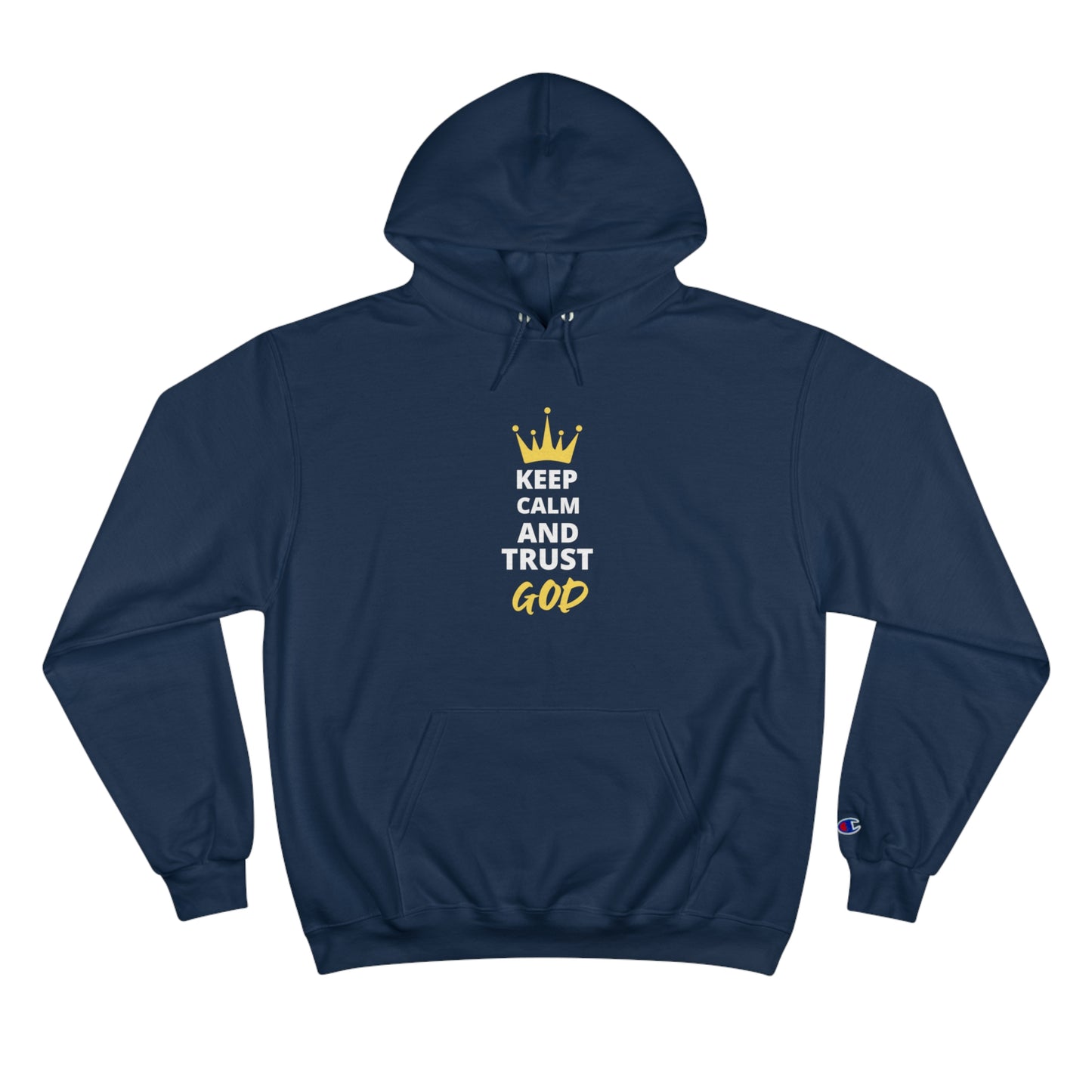 Keep Calm And Trust God Christian Unisex Champion Hoodie Printify