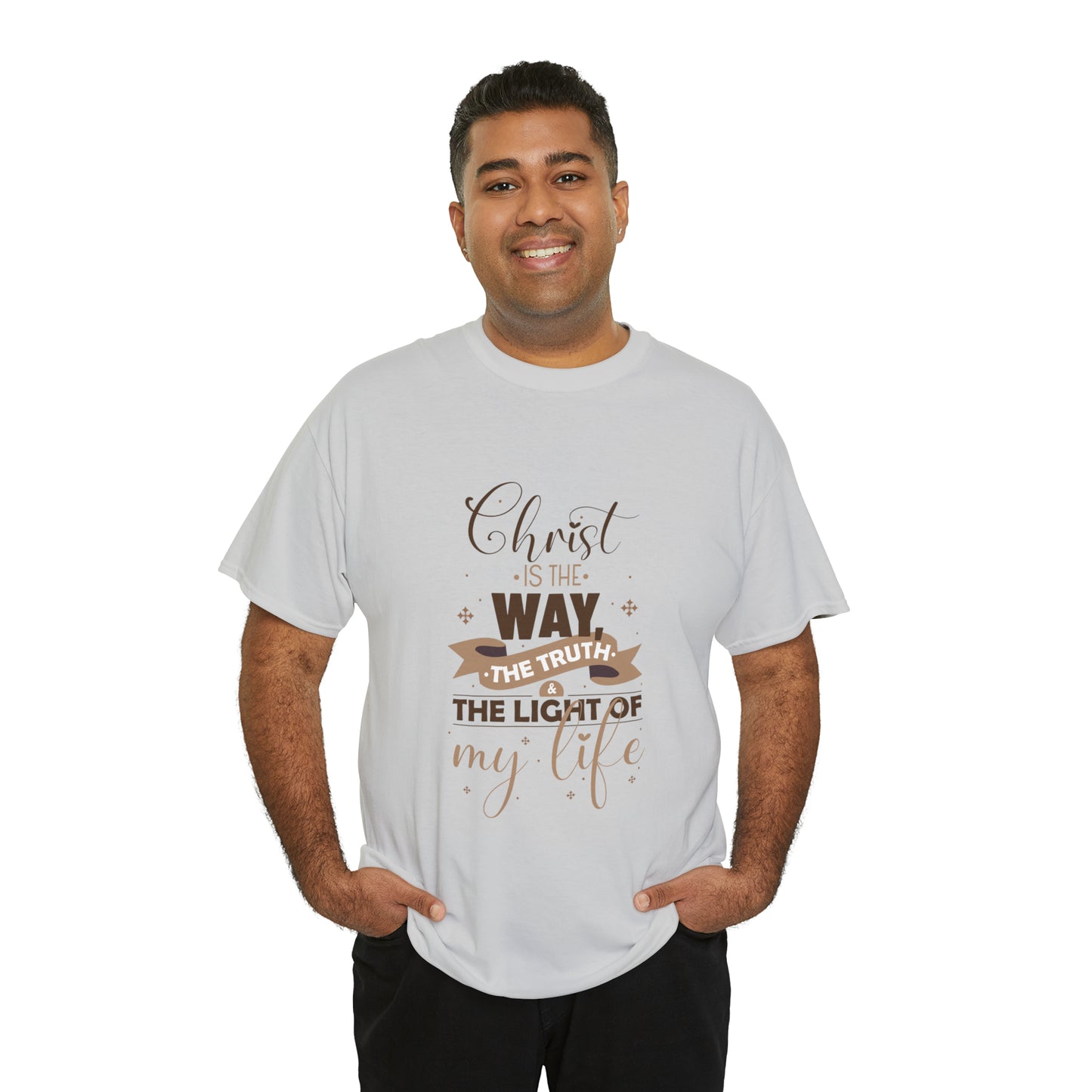 Christ Is The Way, The Truth, & The Light Of My Life  Unisex Heavy Cotton Tee