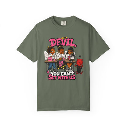 You Can't Sit With Us T-Shirt — 'Devil' Funny Girls Desk Graphic Tee