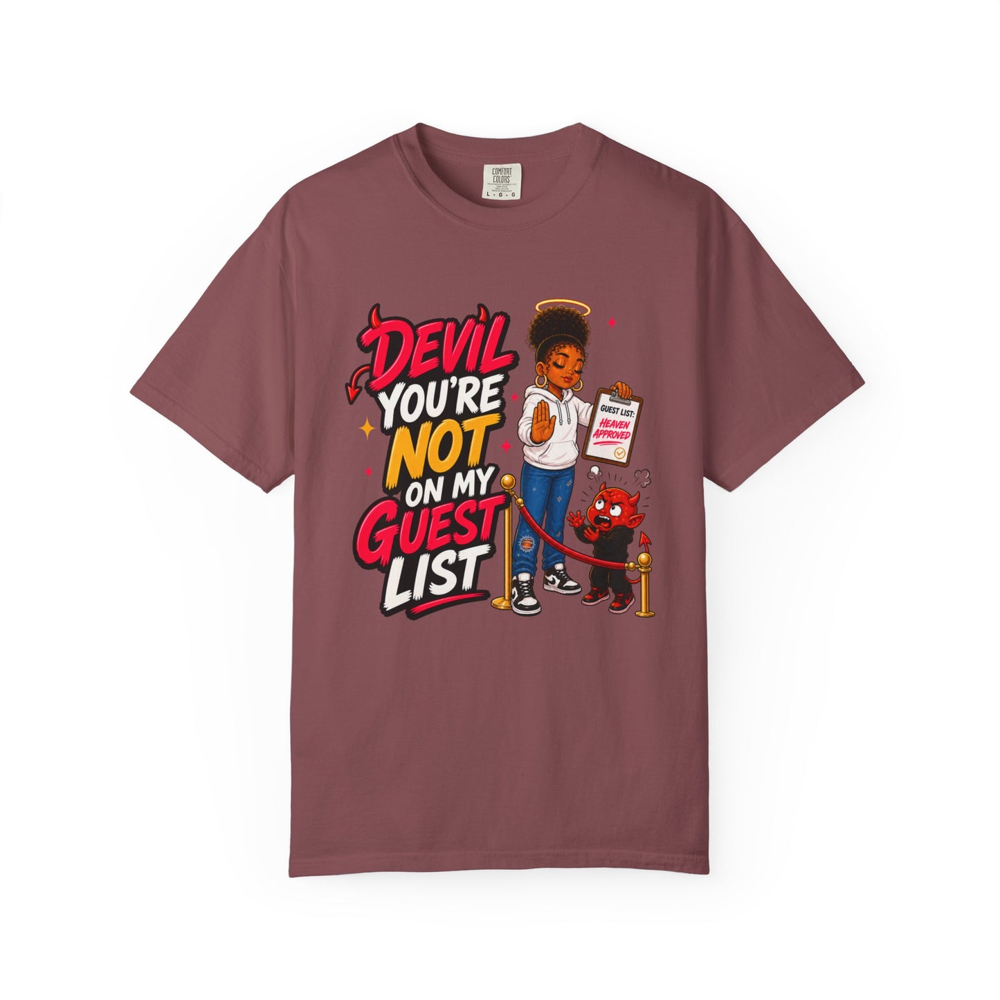 Devil You're Not On My Guest List T-Shirt - ClaimedbyGodDesigns