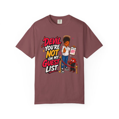 Devil You're Not On My Guest List T-Shirt - ClaimedbyGodDesigns