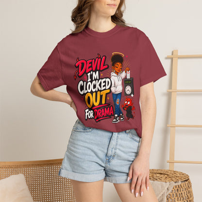 T-Shirt — "Devil I'm Clocked Out for Drama" Graphic Tee - ClaimedbyGodDesigns
