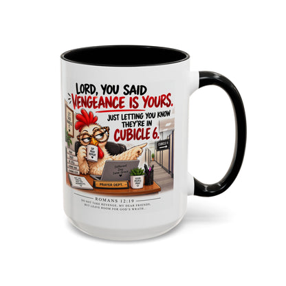 Christian Coffee Mug — “Lord, You Said Vengeance Is Yours” Funny Office Cubicle Prayer Gift