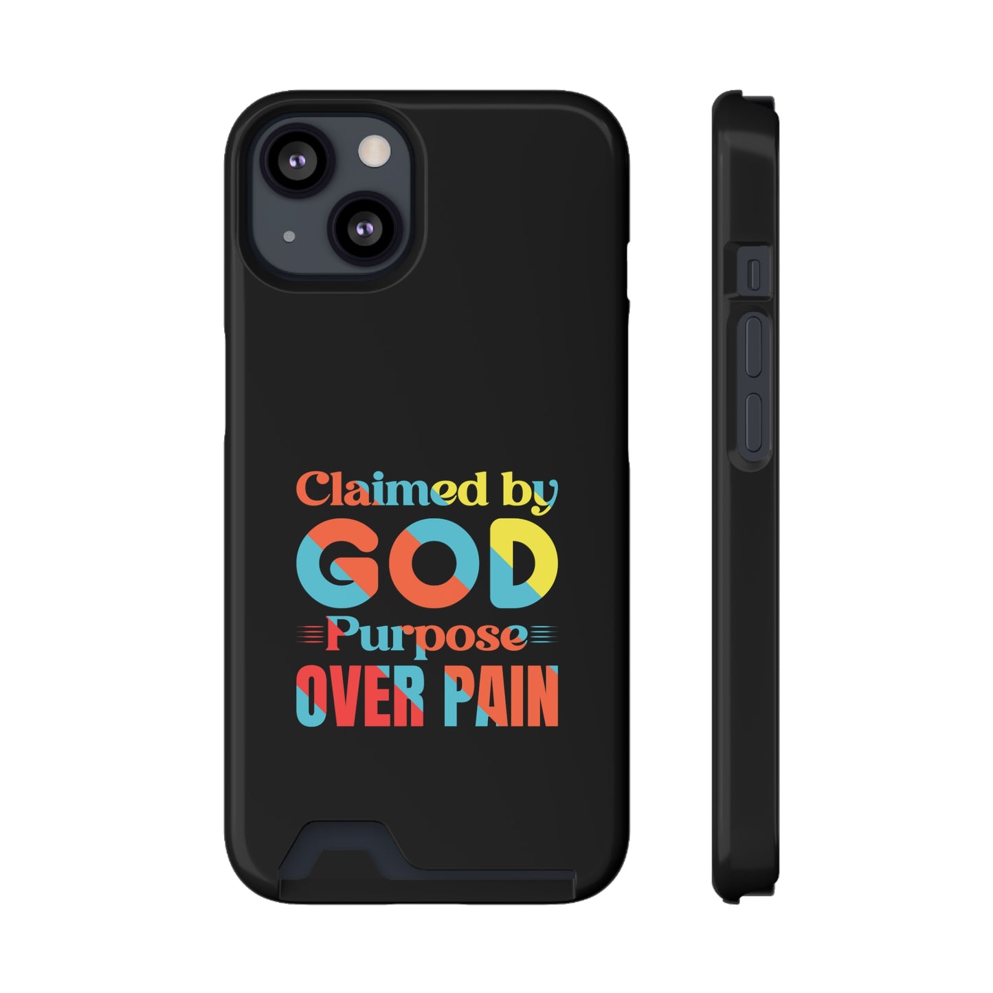 Claimed By God Purpose Over Pain Christian Phone Case With Card Holder Printify