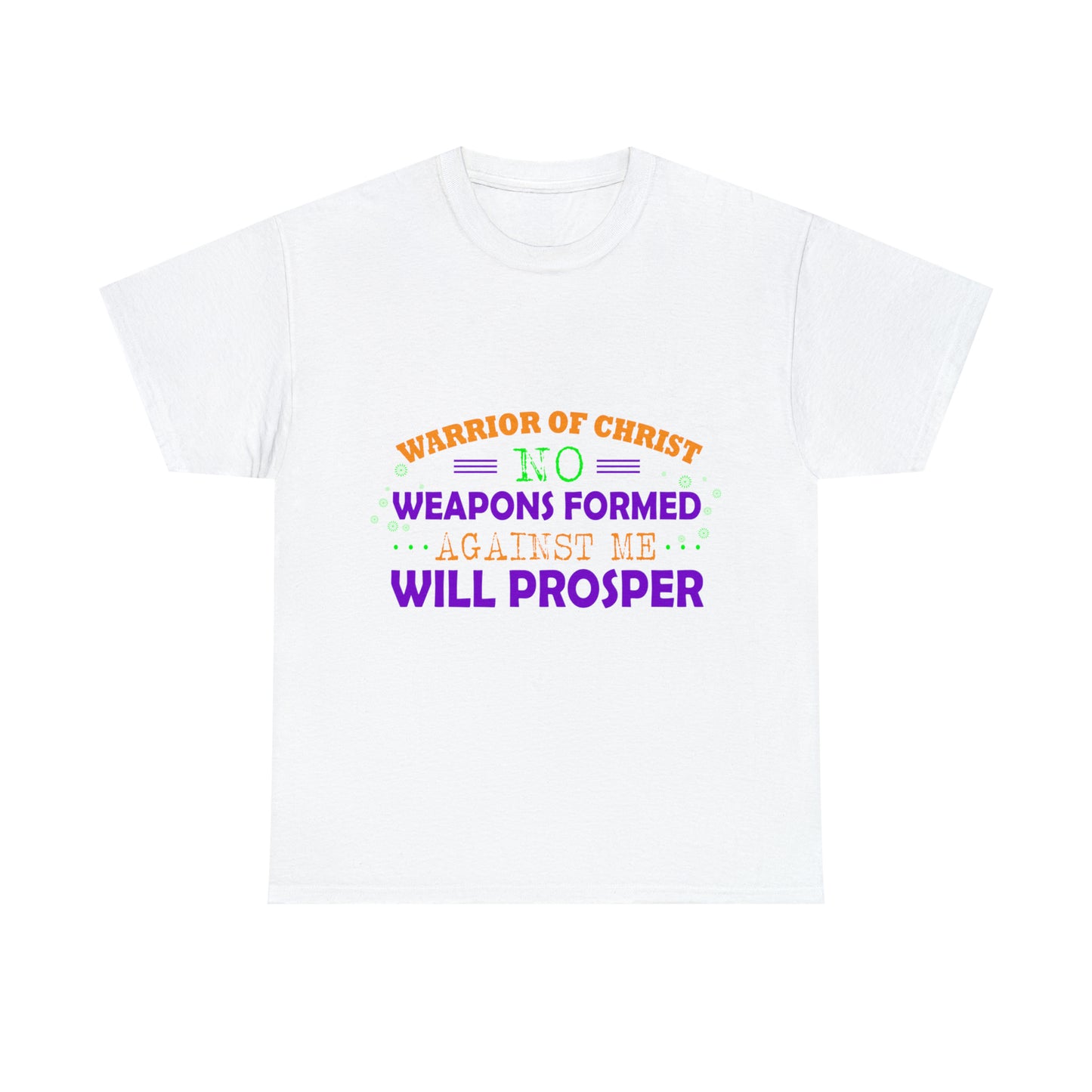 Warrior Of Christ No Weapons Formed Against Me Will Prosper Unisex Heavy Cotton Tee