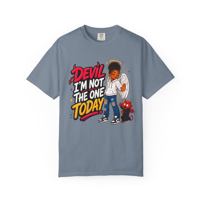 Devil I'm Not the One Today T-Shirt — Funny Angel vs Devil Graphic Tee - ClaimedbyGodDesigns