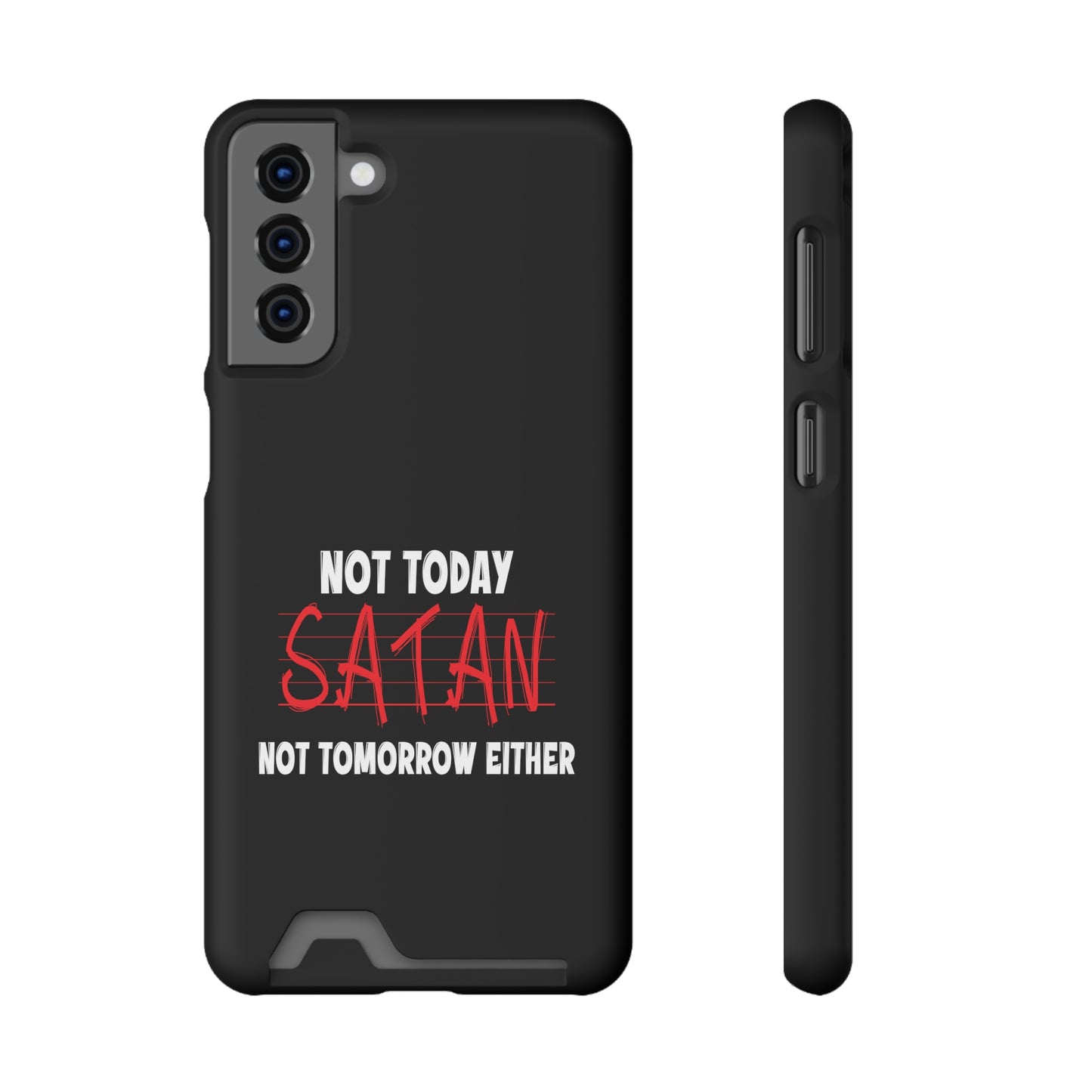 Not Today Satan Not Tomorrow Either Christian Phone Case With Card Holder Printify