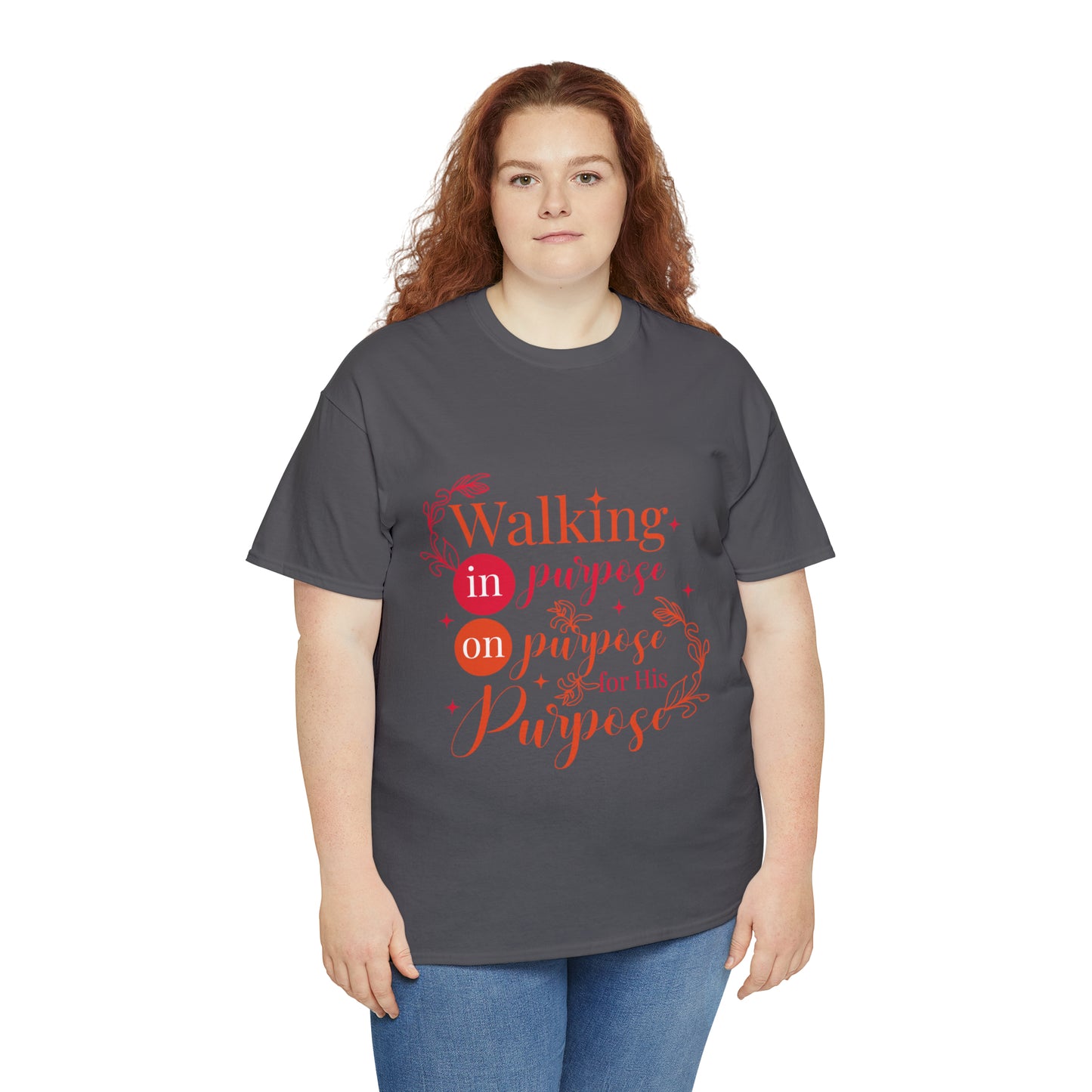 Walking In Purpose On Purpose For His Purpose Unisex Heavy Cotton Tee