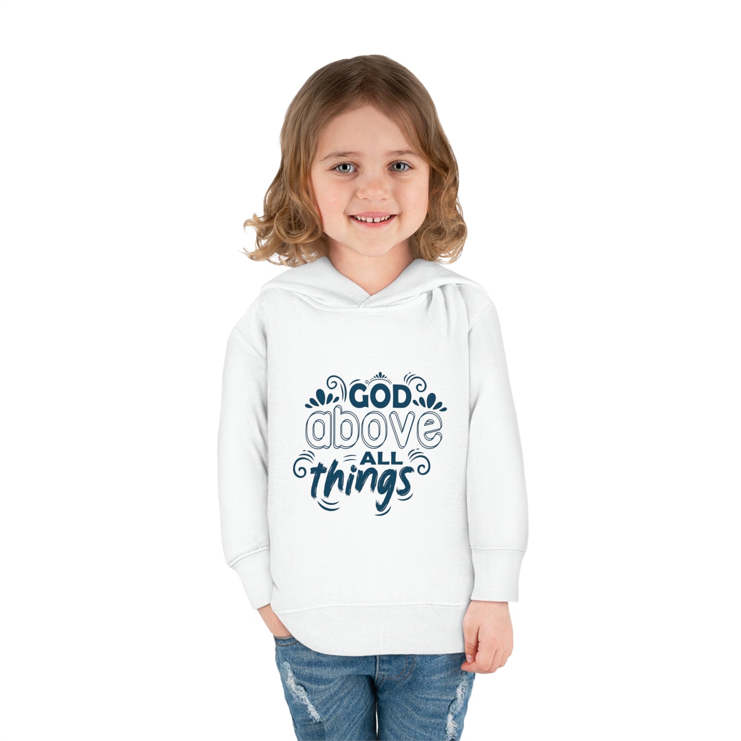 God Above All Things Toddler Pullover Fleece Hoodie Printify