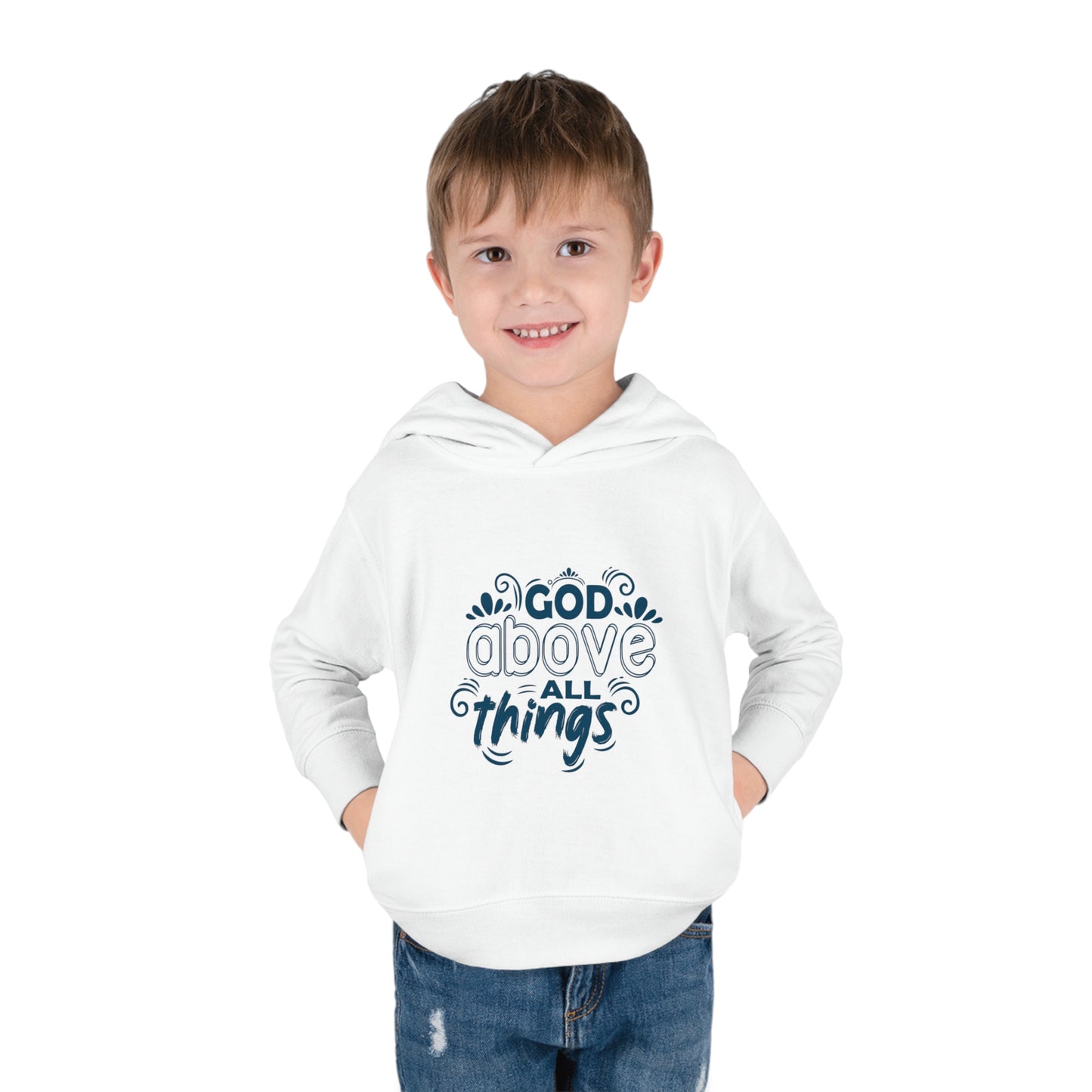 God Above All Things Toddler Pullover Fleece Hoodie Printify