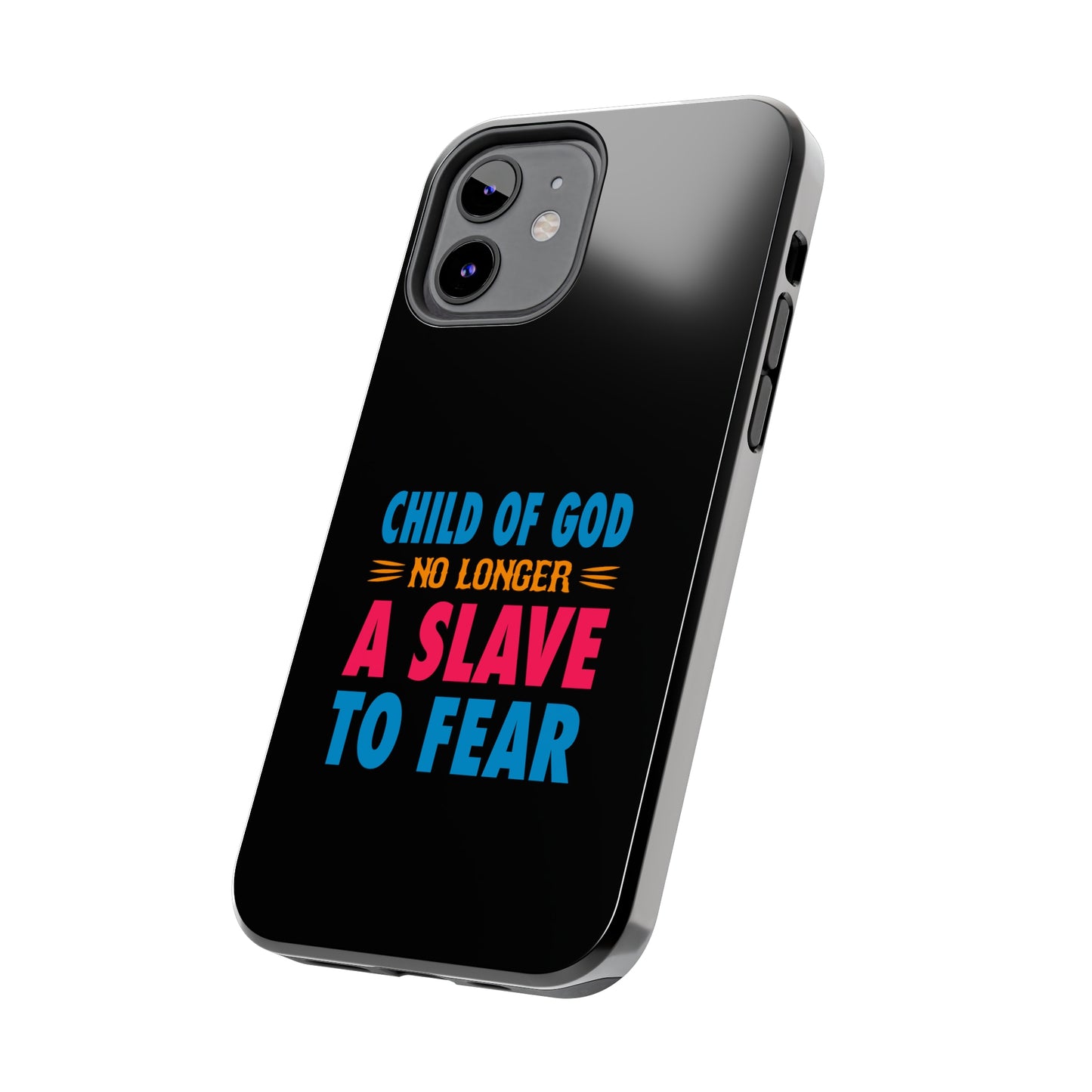 Child Of God No Longer A Slave To Fear Christian Phone Tough Phone Cases, Case-Mate Printify