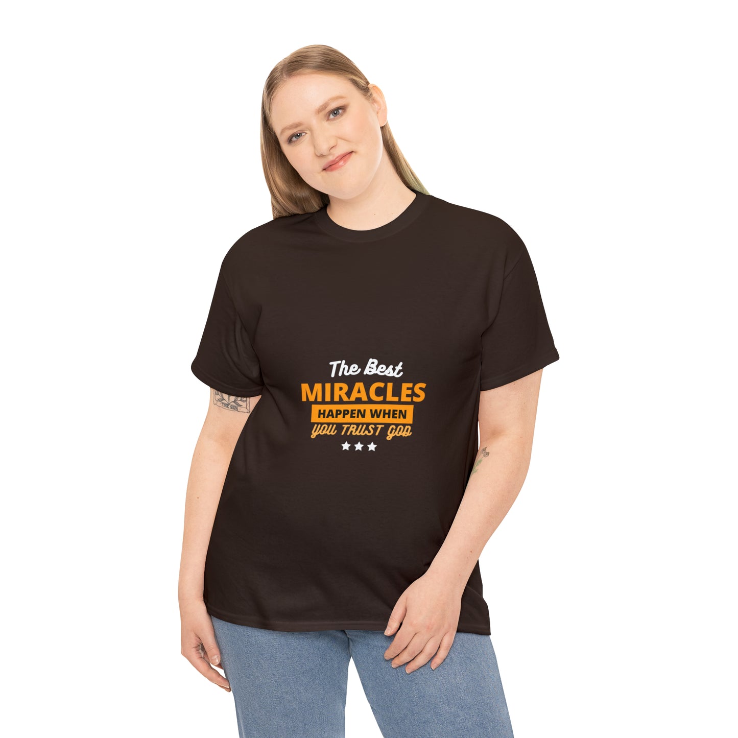 The Best Miracles Happen When You Trust God Unisex Heavy Cotton Tee Printify